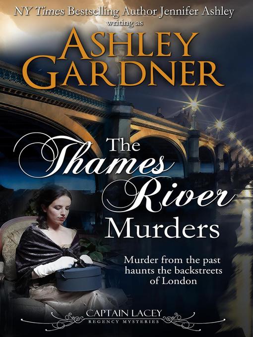 Title details for The Thames River Murders by Ashley Gardner - Available